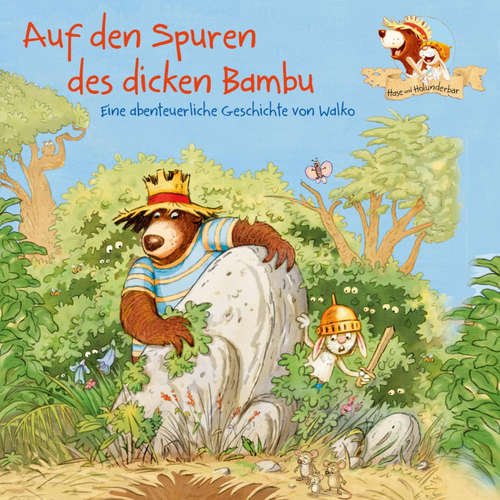 Hoerbuch Hase und Holunderbär 3: Auf den Spuren des dicken Bumbu - Walko - Julian Horeyseck