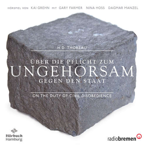 Hoerbuch Über die Pflicht zum Ungehorsam gegen den Staat - Henry David Thoreau - Nina Hoss