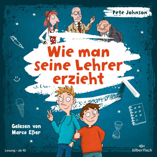 Hoerbuch Wie man seine Lehrer erzieht - Pete Johnson - Marco Eßer