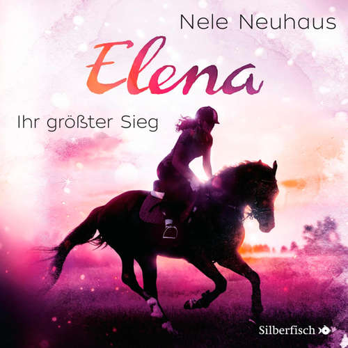 Hoerbuch Elena – Ein Leben für Pferde 5: Ihr größter Sieg - Nele Neuhaus - Various Artists