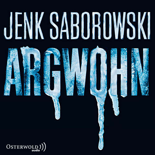 Hoerbuch Argwohn (Solveigh Lang-Reihe 3) - Jenk Saborowski - Uve Teschner