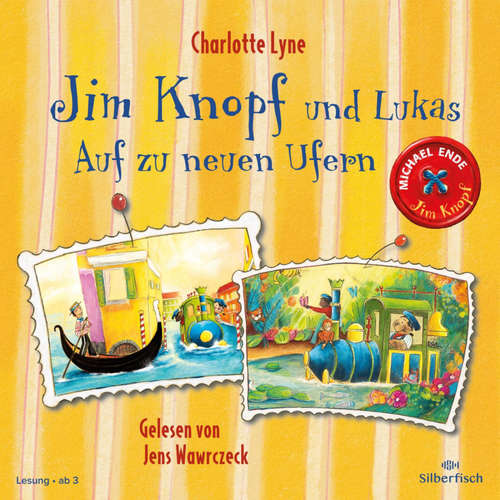 Hoerbuch Jim Knopf und Lukas – Auf zu neuen Ufern - Michael Ende - Jens Wawrczeck