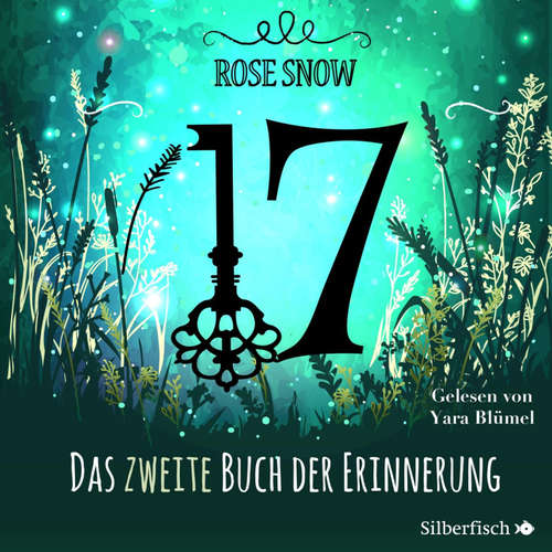Hoerbuch 17 2: Das zweite Buch der Erinnerung - Rose Snow - Yara Blümel