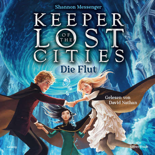 Hoerbuch Keeper of the Lost Cities - Die Flut (Keeper of the Lost Cities 6) - Shannon Messenger - David Nathan