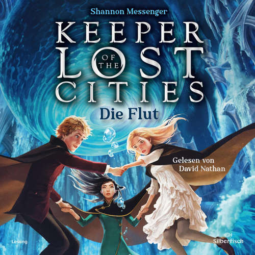 Hoerbuch Keeper of the Lost Cities – Die Flut (Keeper of the Lost Cities 6) - Shannon Messenger - David Nathan