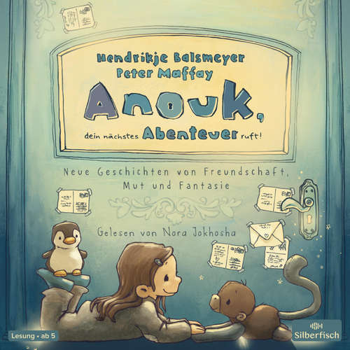 Hoerbuch Anouk 2: Anouk, dein nächstes Abenteuer ruft! - Hendrikje Balsmeyer - Nora Jokhosha