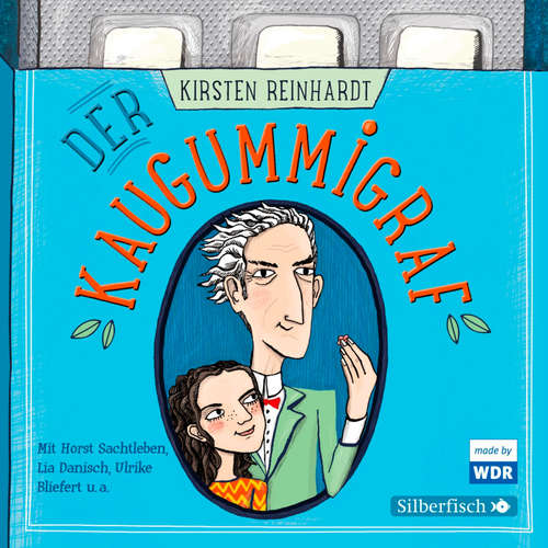 Hoerbuch Der Kaugummigraf - Kirsten Reinhardt - Ulrike Bliefert