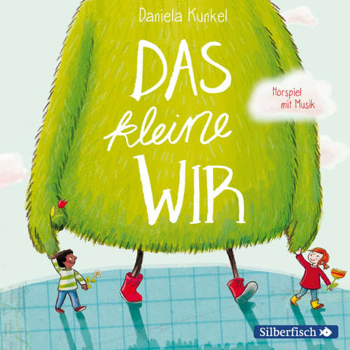 Hoerbuch Das kleine WIR - Daniela Kunkel - Matti Krause