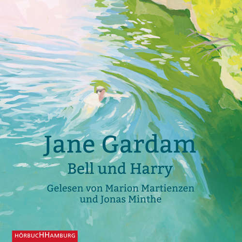 Hoerbuch Bell und Harry - Jane Gardam - Jonas Minthe