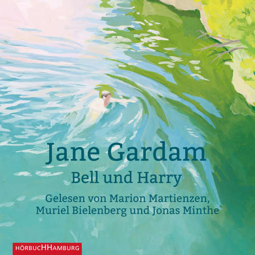 Hoerbuch Bell und Harry - Jane Gardam - Jonas Minthe