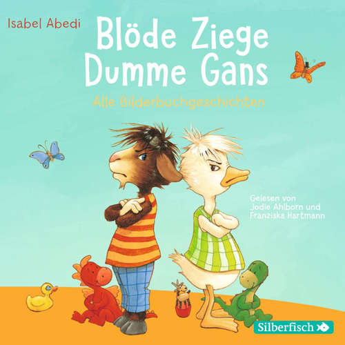 Hoerbuch Blöde Ziege - Dumme Gans - Isabel Abedi - Jodie Ahlborn