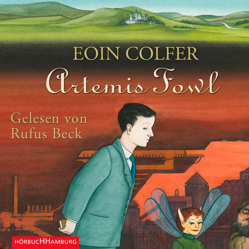 Hoerbuch Artemis Fowl (Ein Artemis-Fowl-Roman 1) - Eoin Colfer - Rufus Beck