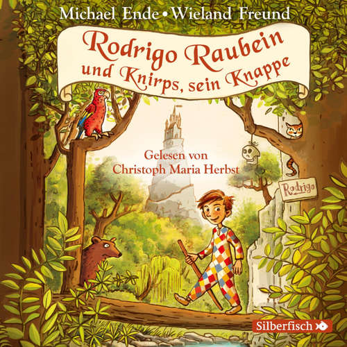 Hoerbuch Rodrigo Raubein und Knirps, sein Knappe - Wieland Freund - Christoph Maria Herbst