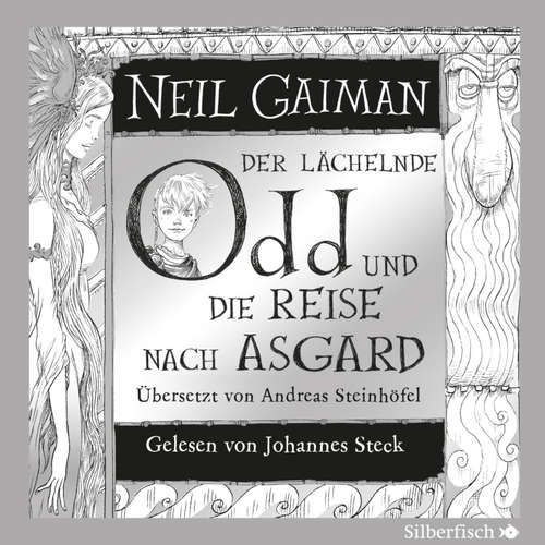 Hoerbuch Der lächelnde Odd und die Reise nach Asgard - Neil Gaiman - Johannes Steck