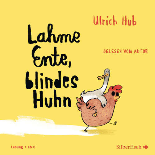 Hoerbuch Lahme Ente, blindes Huhn - Ulrich Hub - Ulrich Hub
