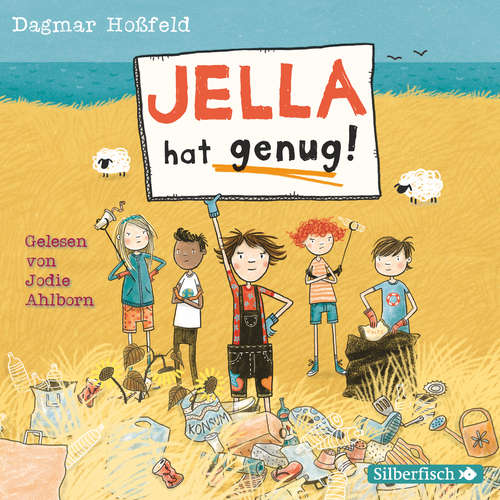 Hoerbuch Jella hat genug! - Dagmar Hoßfeld - Jodie Ahlborn