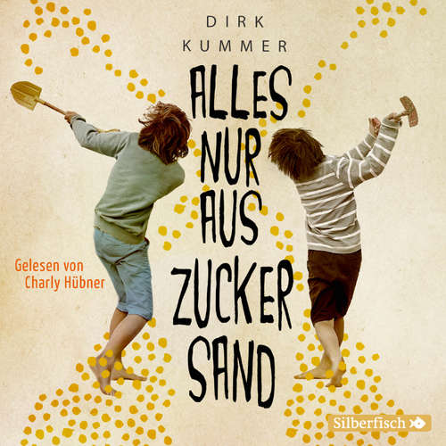 Hoerbuch Alles nur aus Zuckersand - Dirk Kummer - Charly Hübner