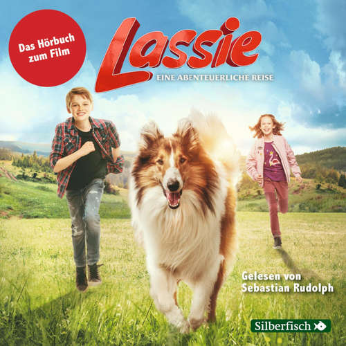 Hoerbuch Lassie - Eine abenteuerliche Reise - Mark Stichler - Sebastian Rudolph
