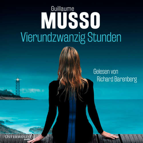 Hoerbuch Vierundzwanzig Stunden - Guillaume Musso - Richard Barenberg