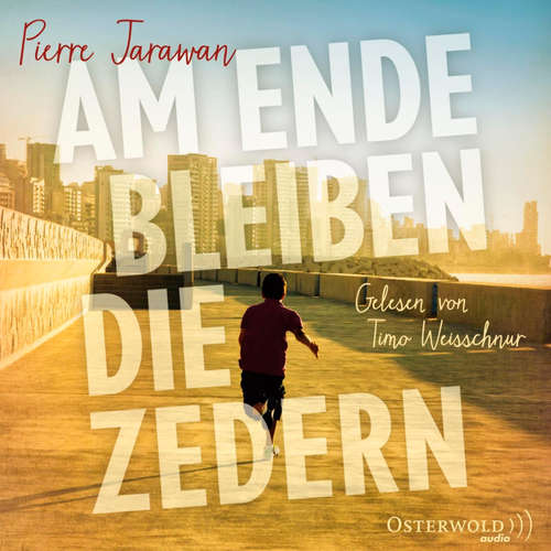 Hoerbuch Am Ende bleiben die Zedern - Pierre Jarawan - Walter Kreye