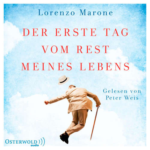 Hoerbuch Der erste Tag vom Rest meines Lebens - Lorenzo Marone - Peter Weis