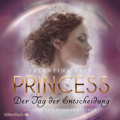 Hoerbuch Royal: Princess. Der Tag der Entscheidung (Royal-Spin-off) - Valentina Fast - Dagmar Bittner