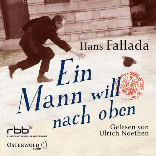 Hoerbuch Ein Mann will nach oben - Hans Fallada - Ulrich Noethen