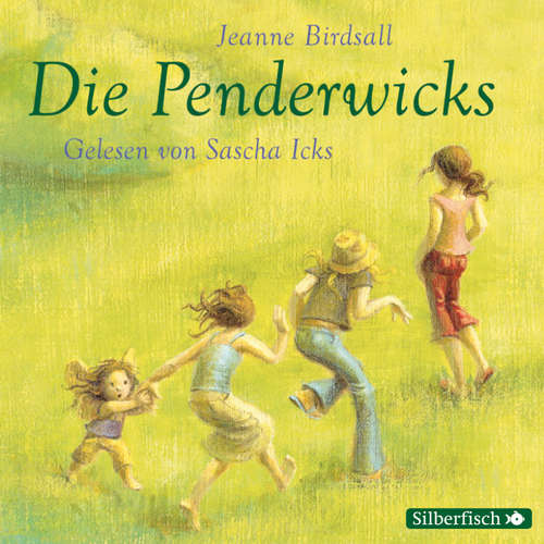 Hoerbuch Die Penderwicks 1: Die Penderwicks - Jeanne Birdsall - Sascha Icks