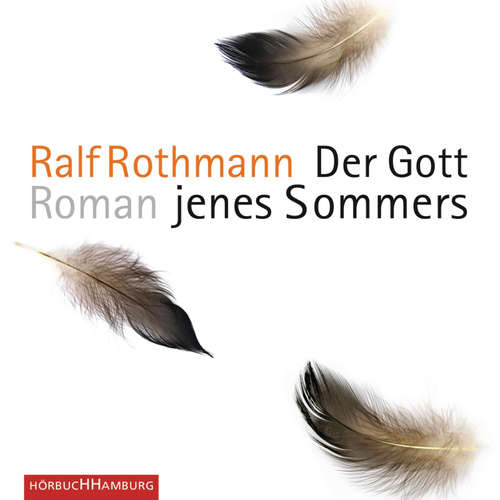 Hoerbuch Der Gott jenes Sommers - Ralf Rothmann - Wiebke Puls