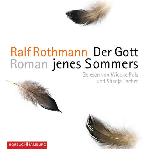 Hoerbuch Der Gott jenes Sommers - Ralf Rothmann - Wiebke Puls