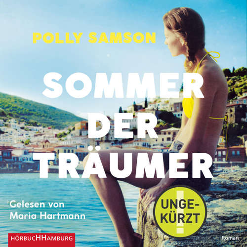 Hoerbuch Sommer der Träumer - Polly Samson - Maria Hartmann