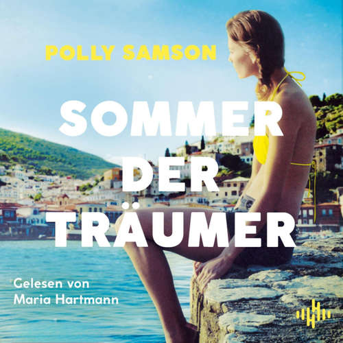 Hoerbuch Sommer der Träumer - Polly Samson - Maria Hartmann