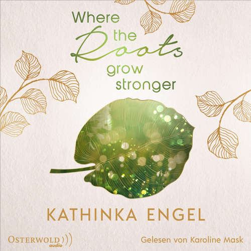 Hoerbuch Where the Roots Grow Stronger (Shetland-Love-Reihe 1) - Kathinka Engel - Arne Stephan