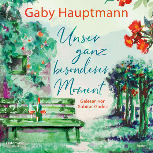 Hoerbuch Unser ganz besonderer Moment - Gaby Hauptmann - Sabina Godec