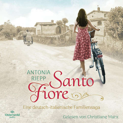 Hoerbuch Santo Fiore (Die Belmonte-Reihe 3) - Antonia Riepp - Christiane Marx