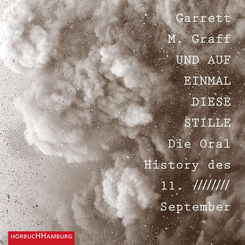Hoerbuch Und auf einmal diese Stille. - Garrett M. Graff - Torben Kessler