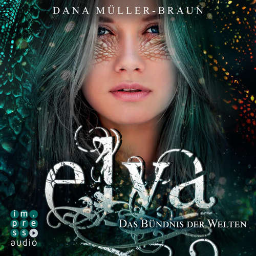 Hoerbuch Elya 2: Das Bündnis der Welten - Dana Müller-Braun - Richard Feist