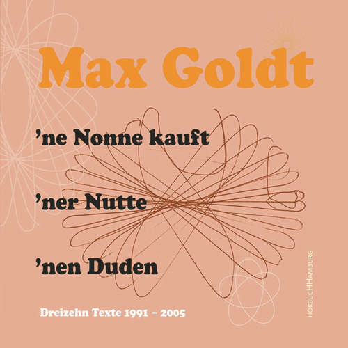 Hoerbuch 'ne Nonne kauft 'ner Nutte 'nen Duden - Max Goldt - Max Goldt