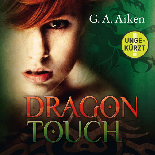 Hoerbuch Dragon Touch  (Dragon 3) - G. A. Aiken - Svantje Wascher