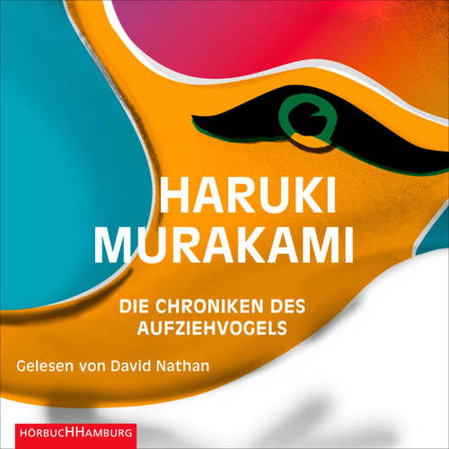 Hoerbuch Die Chroniken des Aufziehvogels - Haruki Murakami - David Nathan