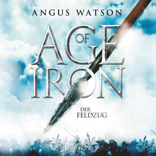 Hoerbuch Age of Iron 2 - Angus Watson - Detlef Bierstedt