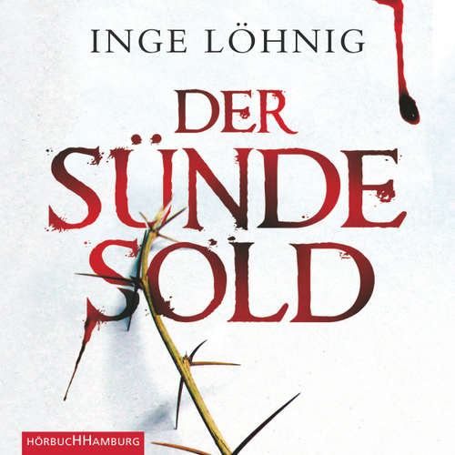 Hoerbuch Der Sünde Sold (Ein Kommissar-Dühnfort-Krimi 1) - Inge Löhnig - Alexis Krüger