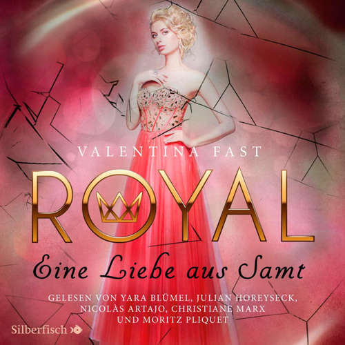 Hoerbuch Royal 6: Eine Liebe aus Samt - Valentina Fast - Julian Horeyseck