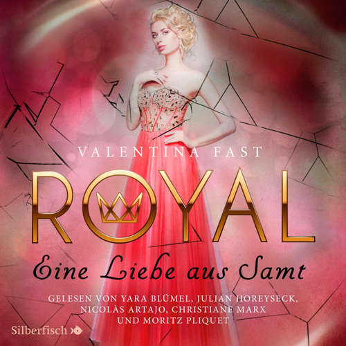 Hoerbuch Royal 6: Eine Liebe aus Samt - Valentina Fast - Yara Blümel