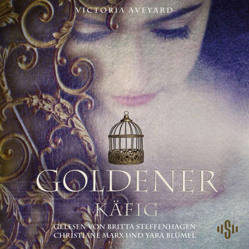 Hoerbuch Goldener Käfig  (Die Farben des Blutes 3) - Victoria Aveyard - Christiane Marx