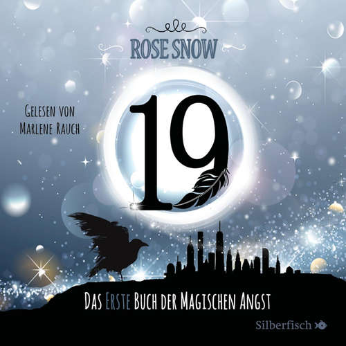 Hoerbuch Die Bücher der magischen Angst 1: 19 - Das erste Buch der magischen Angst - Rose Snow - Marlene Rauch