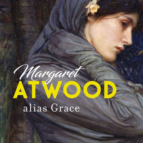 Hoerbuch alias Grace - Margaret Atwood - Uve Teschner