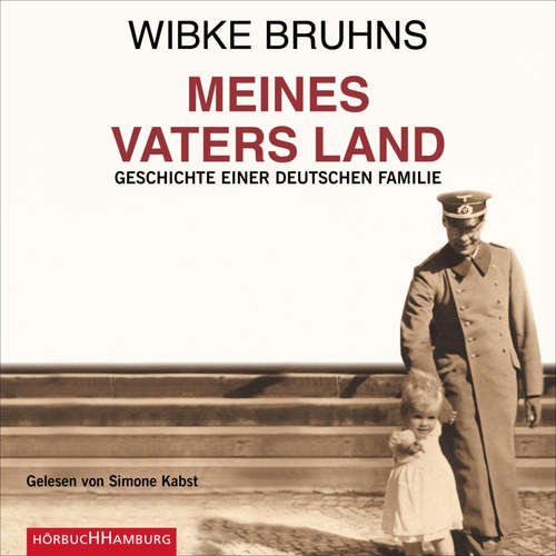 Hoerbuch Meines Vaters Land - Wibke Bruhns - Simone Kabst