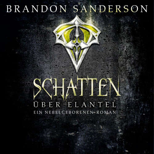 Hoerbuch Schatten über Elantel (Die Nebelgeborenen 5) - Brandon Sanderson - Detlef Bierstedt