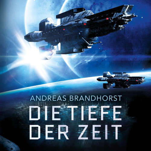 Hoerbuch Die Tiefe der Zeit - Andreas Brandhorst - Richard Barenberg